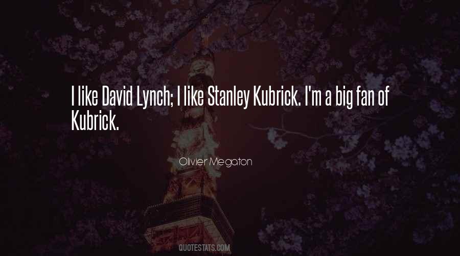 Quotes About Kubrick #224179