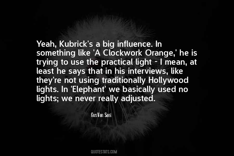 Quotes About Kubrick #934229