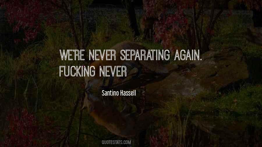 Quotes About Never Separating #1820983