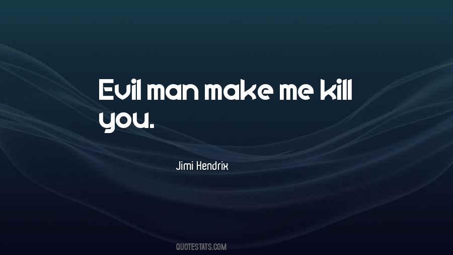 Evil Man Quotes #43269