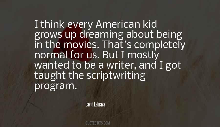 Quotes About Scriptwriting #1012999