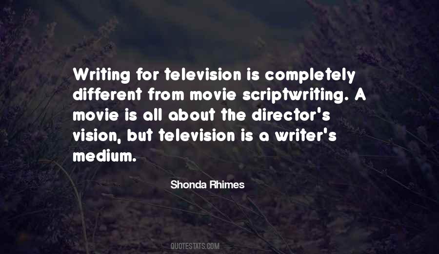 Quotes About Scriptwriting #1066577