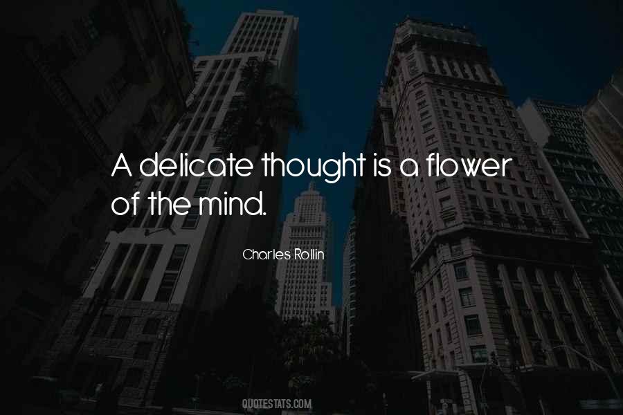 Quotes About Delicate Flower #1763577