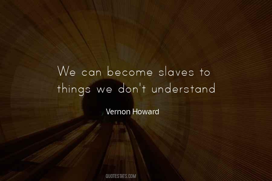 Quotes About Things We Don't Understand #1008641