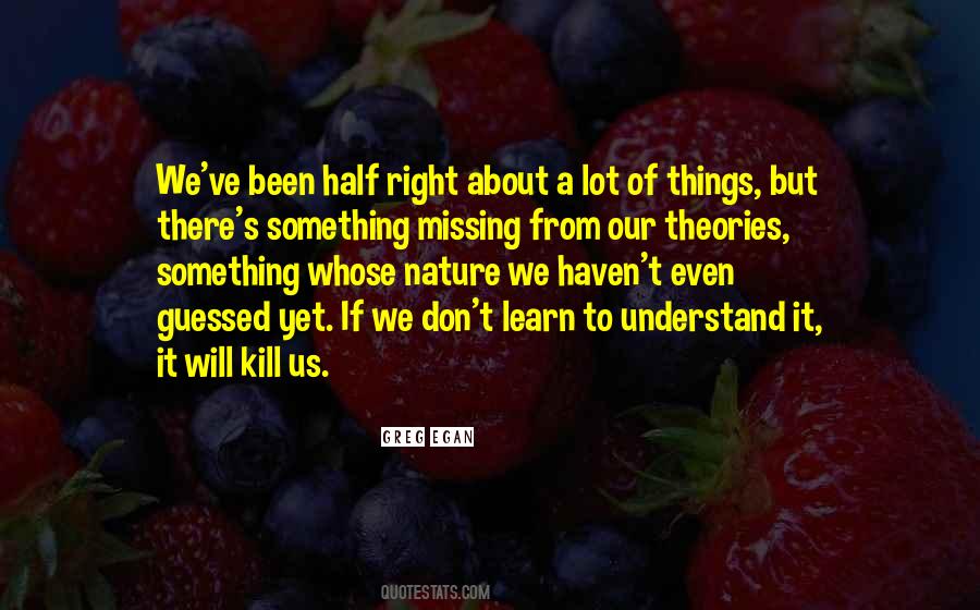 Quotes About Things We Don't Understand #1018796