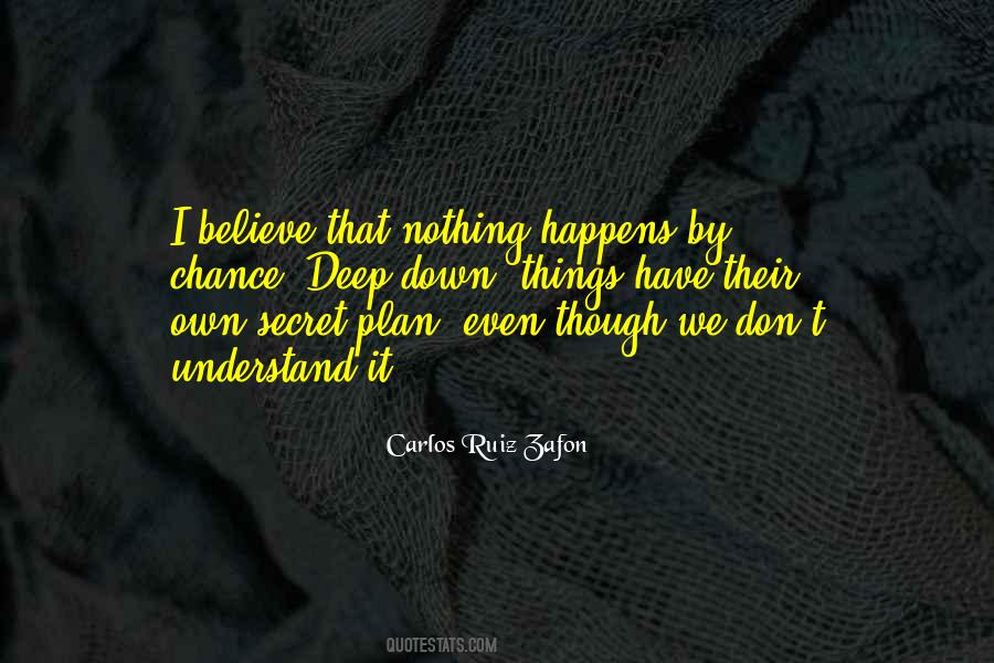 Quotes About Things We Don't Understand #1508728