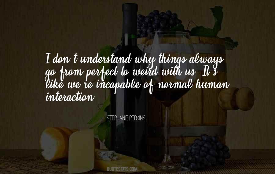 Quotes About Things We Don't Understand #677905