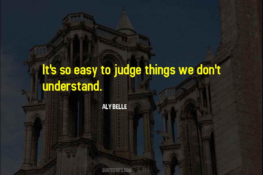 Quotes About Things We Don't Understand #799330