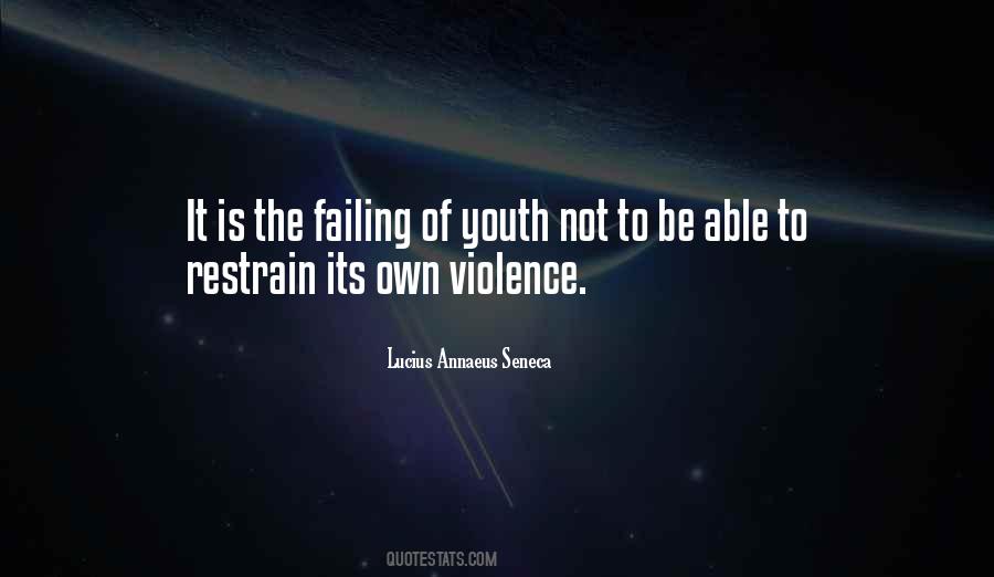 Quotes About Youth Violence #120657