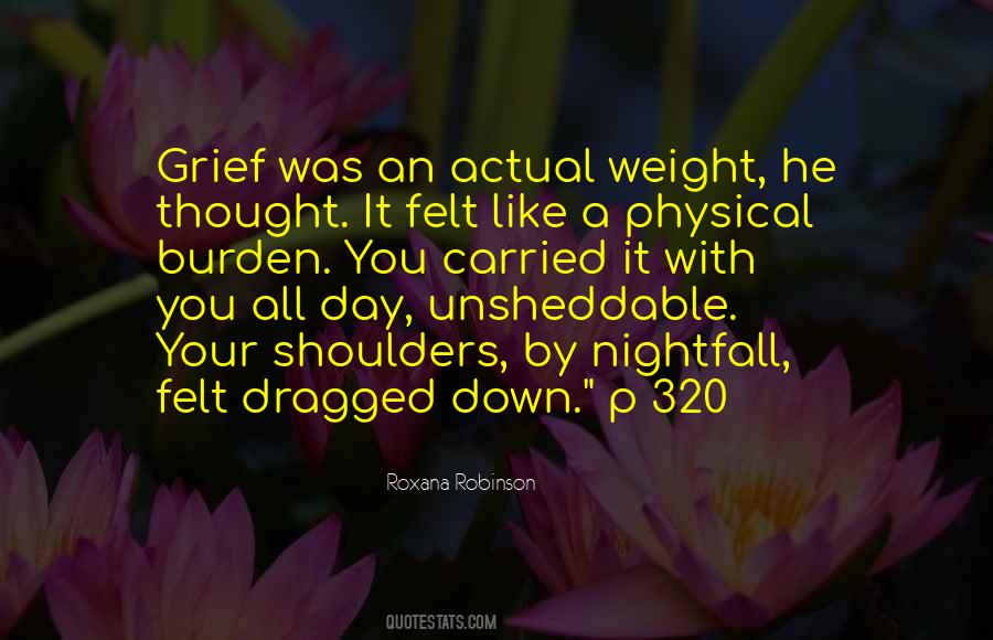 Quotes About Weight On Your Shoulders #1289351