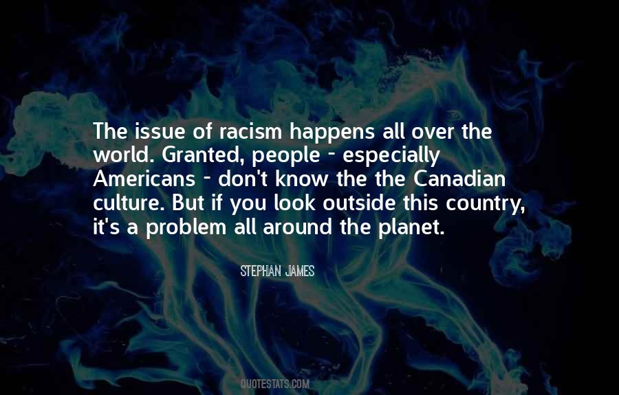 Issues Around The World Quotes #871627