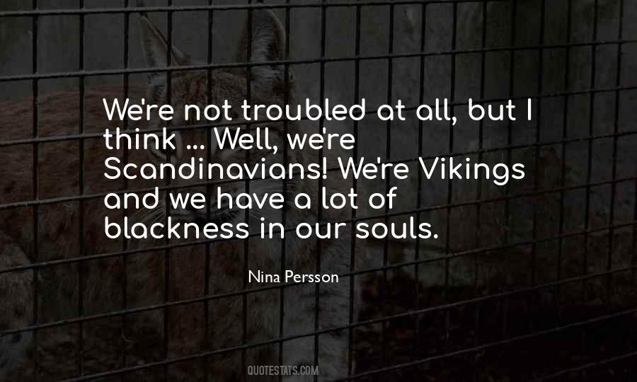 Quotes About Troubled Souls #1180881