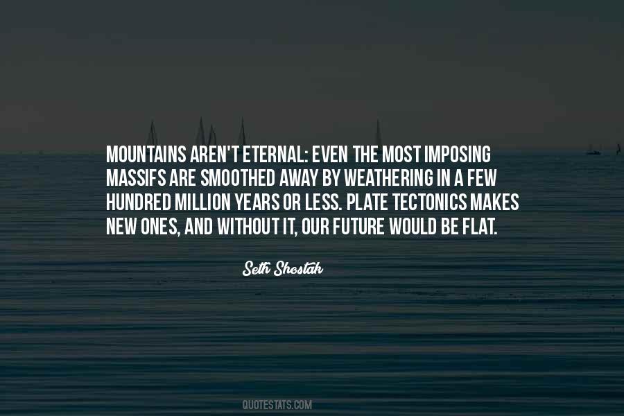 Quotes About Plate Tectonics #1441206