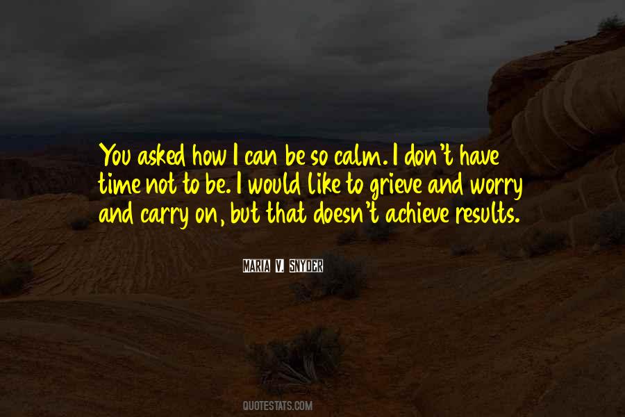 Quotes About I Don't Have Time #1125280