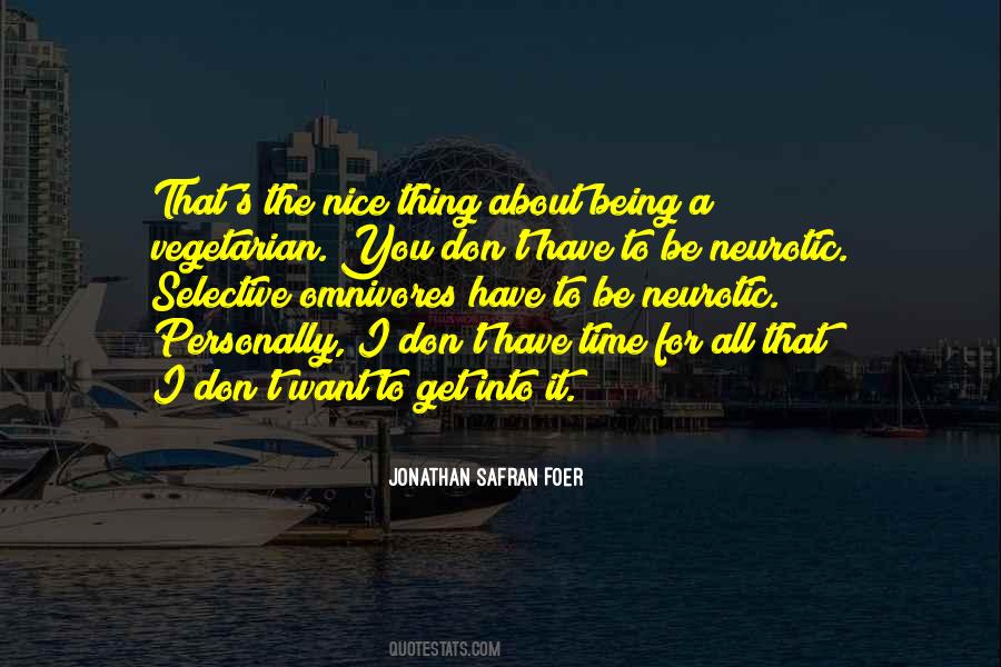 Quotes About I Don't Have Time #1151790