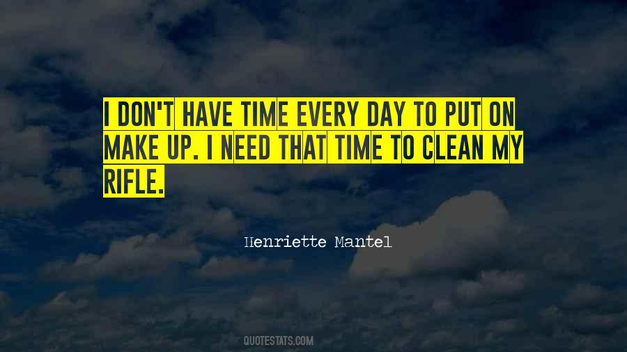 Quotes About I Don't Have Time #1580170