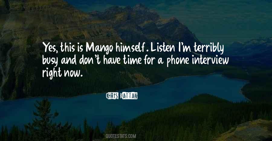 Quotes About I Don't Have Time #55799 Quotes About I Don't Have Time #55799