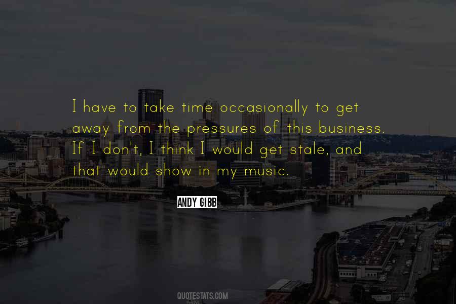 Quotes About I Don't Have Time #67142 Quotes About I Don't Have Time #67142