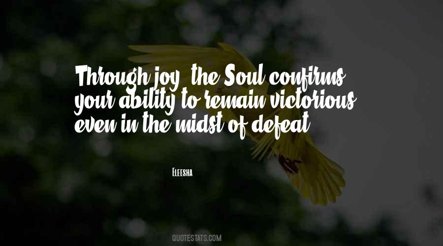 Joy In Your Soul Quotes #731453