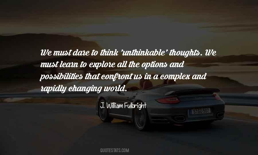 Dare To Think Quotes #1320116