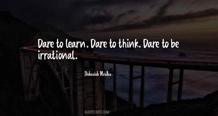 Dare To Think Quotes #1735598