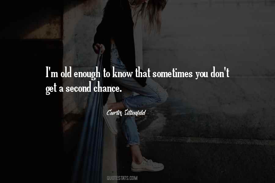 Quotes About Second Chance #1233407