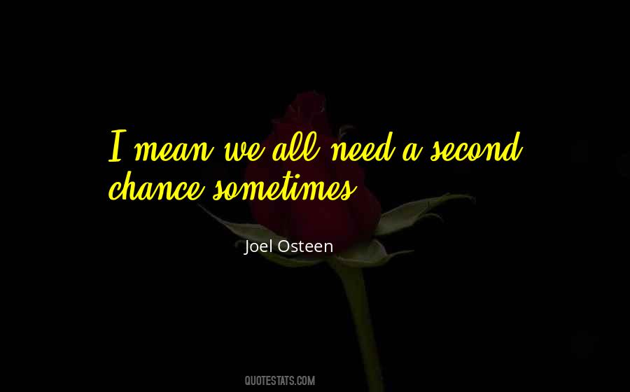 Quotes About Second Chance #1298282