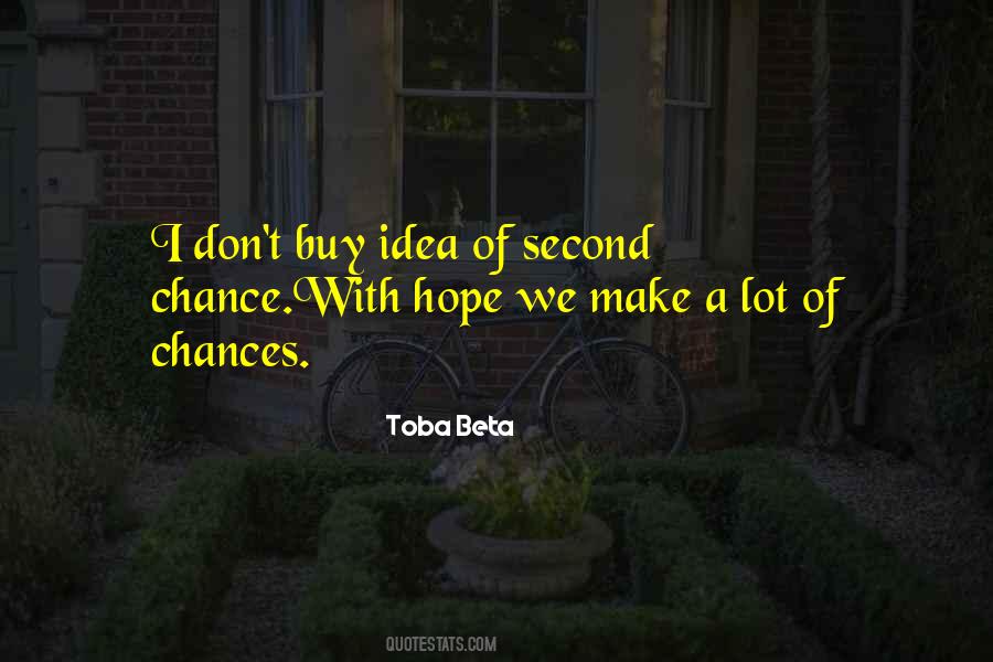 Quotes About Second Chance #1604212