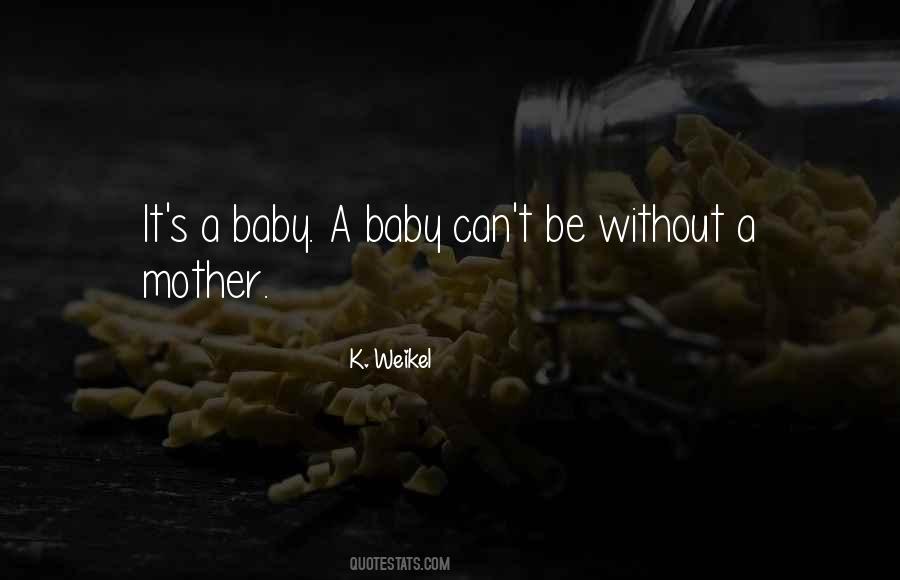 Quotes About A Mother #1678531