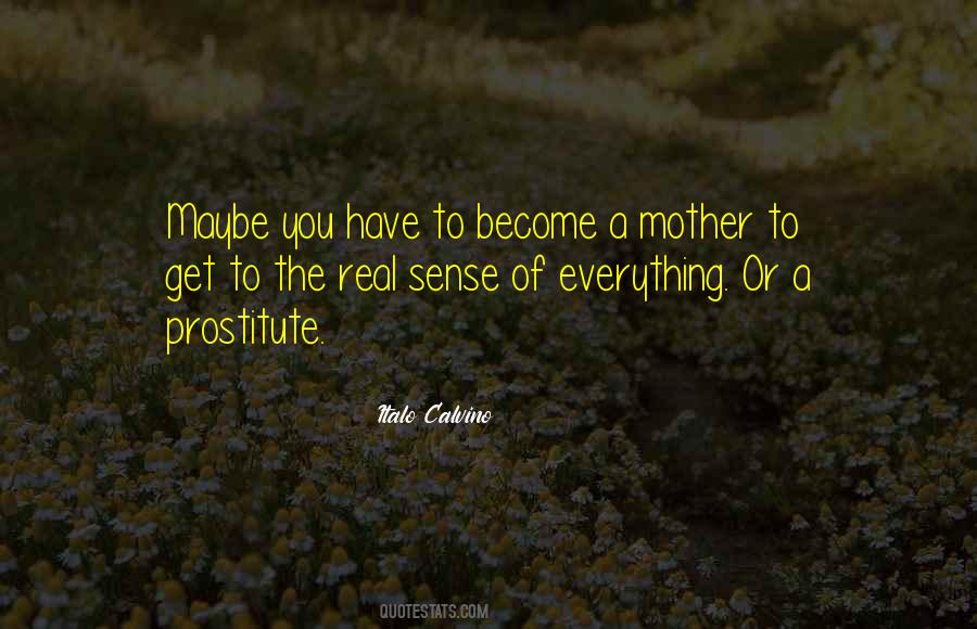 Quotes About A Mother #1692902