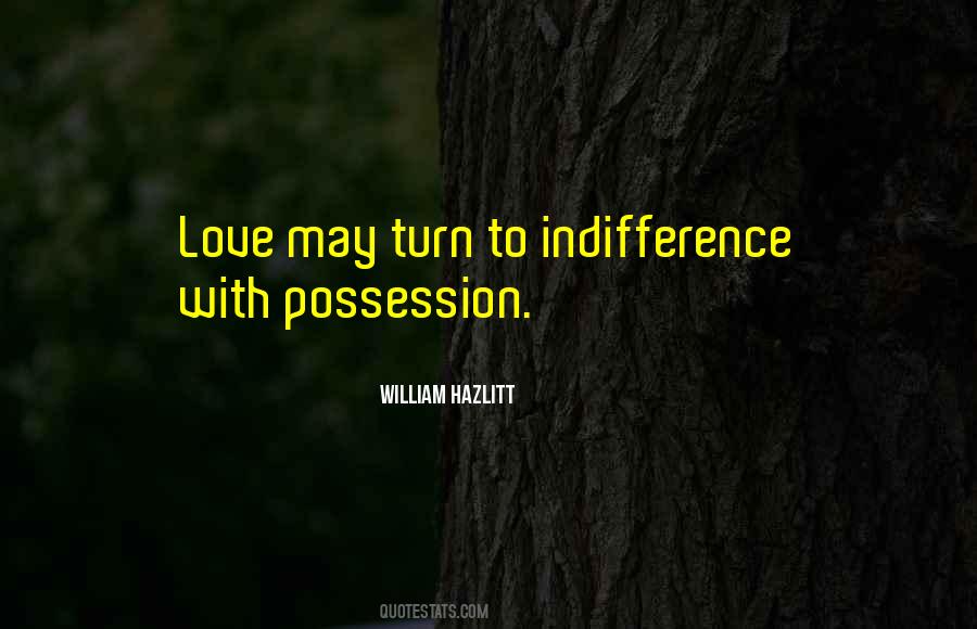 Love Is Not A Possession Quotes #680155