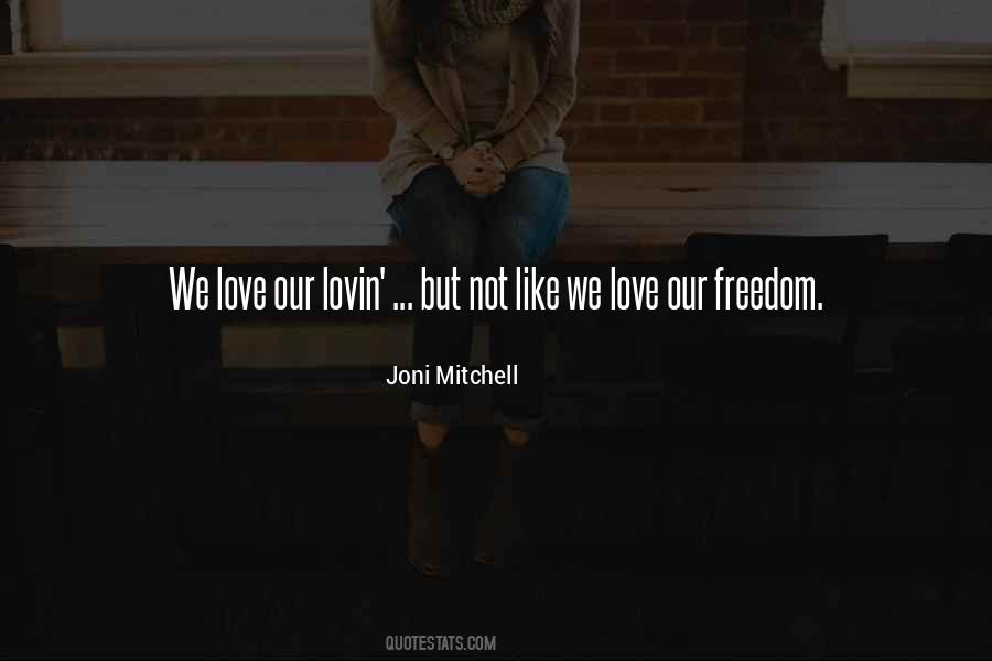 Quotes About Having No Freedom #2682