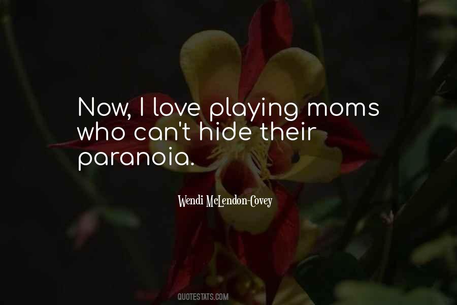 Quotes About Moms Love #1010357