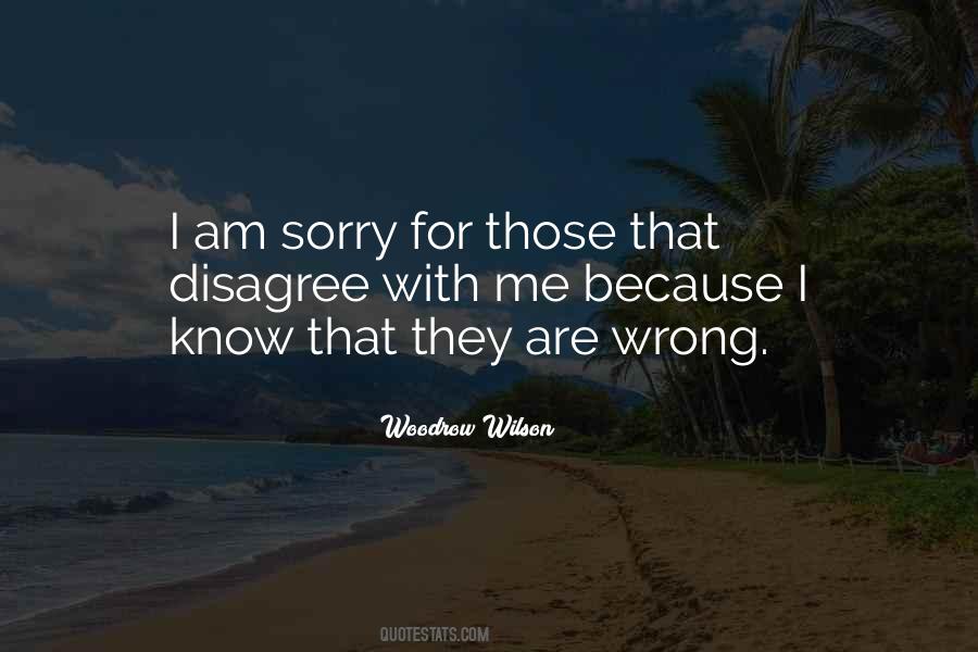 Quotes About I Am Sorry #1010566