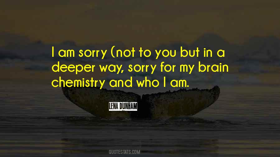 Quotes About I Am Sorry #1376863