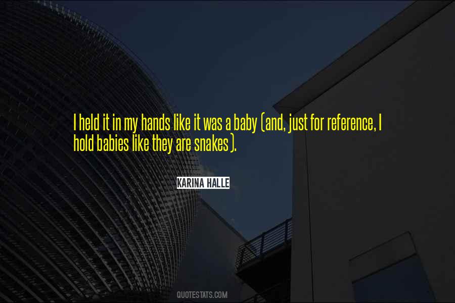 Quotes About A Baby's Hands #1152439