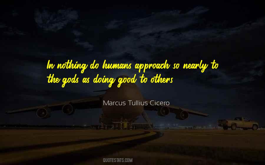 Quotes About Doing Good To Others #1704125