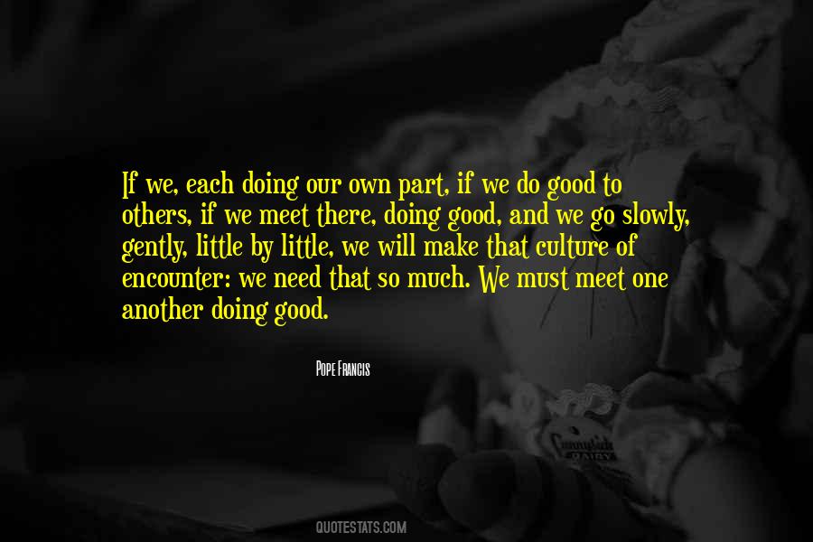 Quotes About Doing Good To Others #1835195