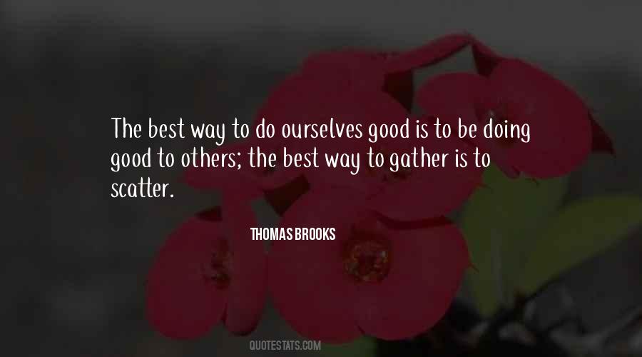 Quotes About Doing Good To Others #657650