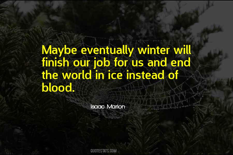 Quotes About Winter's End #358625