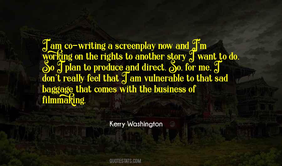 Quotes About Screenplay #229792