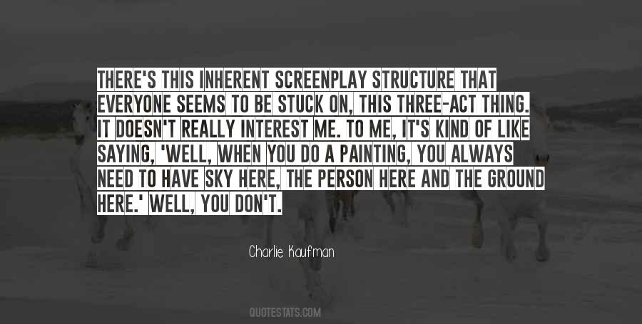 Quotes About Screenplay #528169