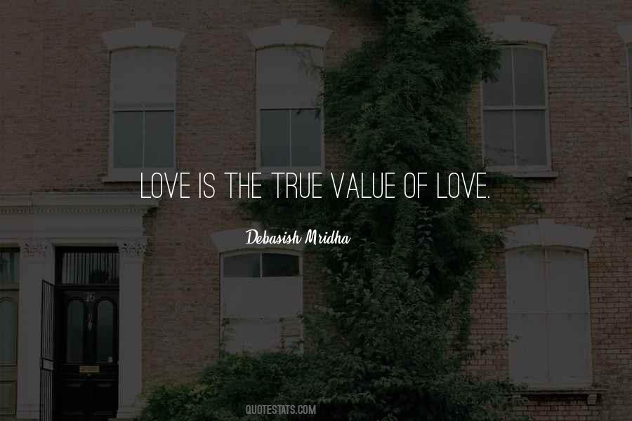 Quotes About Value Of True Love #732299