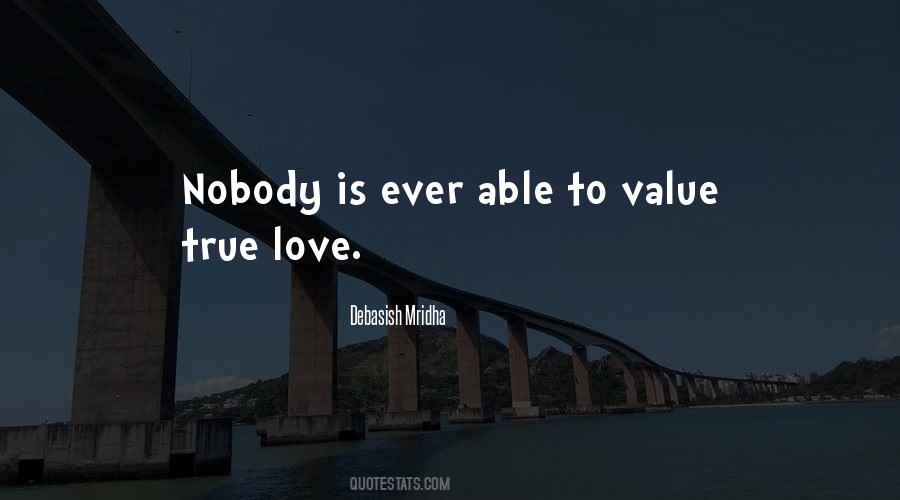 Quotes About Value Of True Love #762867