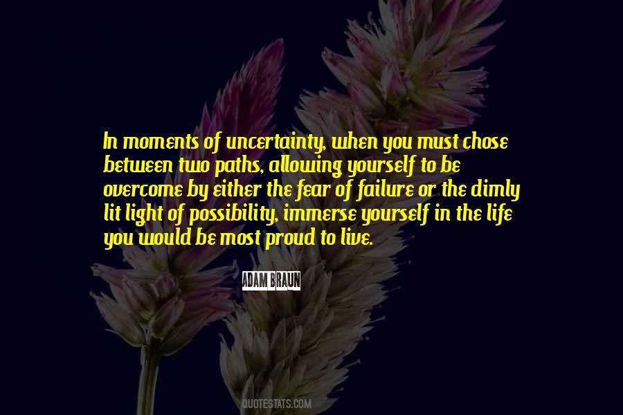 Quotes About The Uncertainty Of Life #1374981