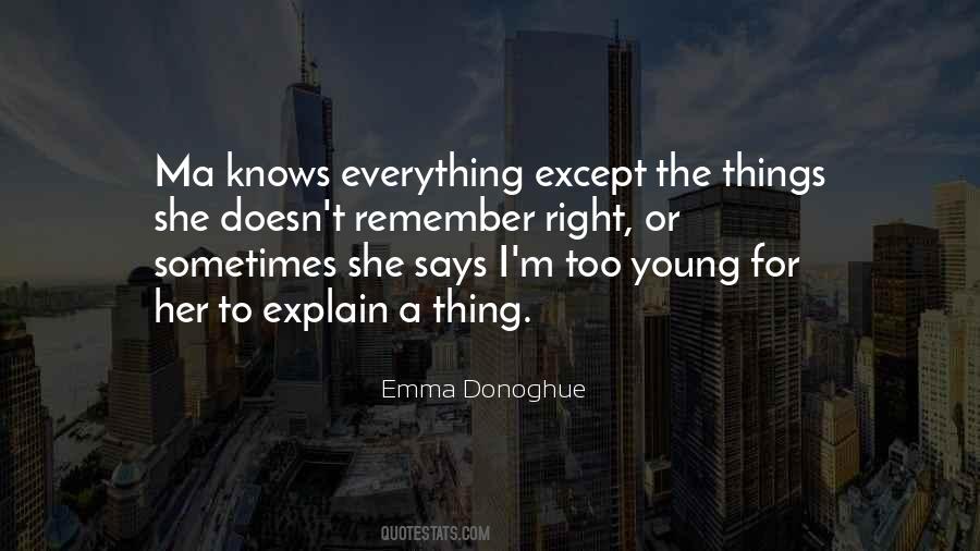 Quotes About Someone Who Knows Everything #72345