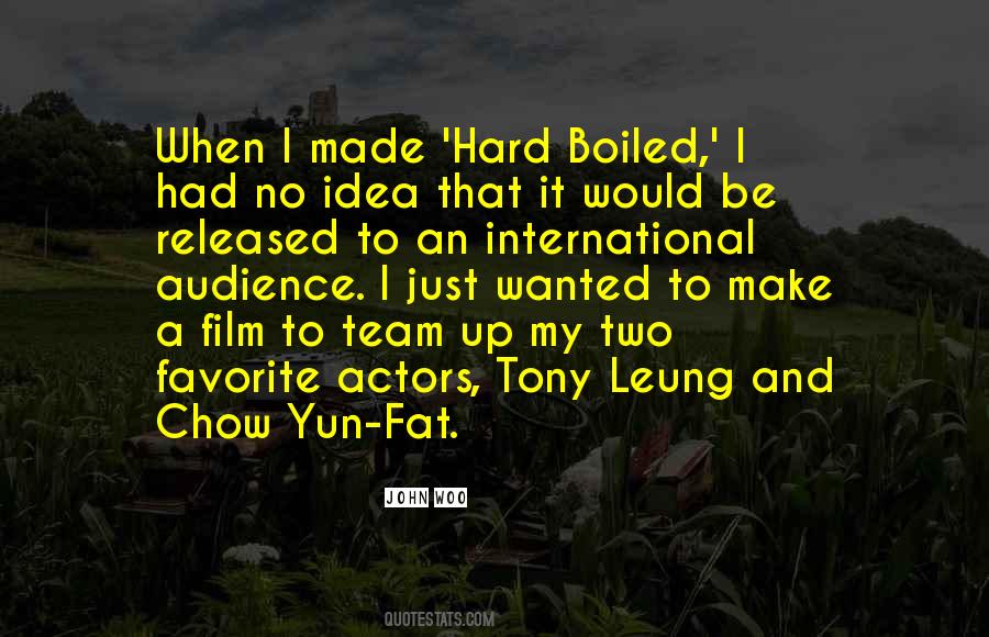 Chow Yun Quotes #1879206