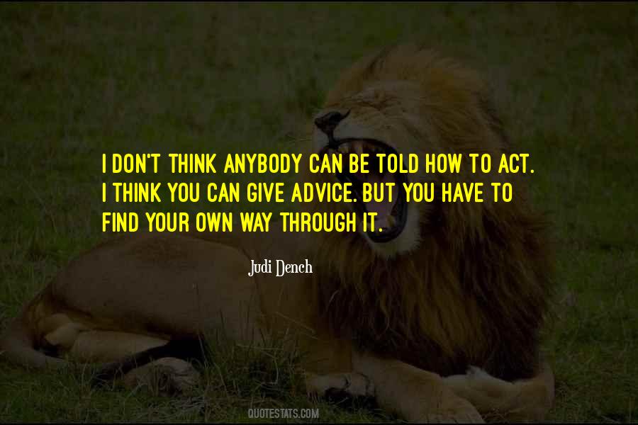 How You Act Quotes #473002