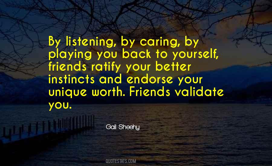 Yourself And Your Friends Quotes #823326