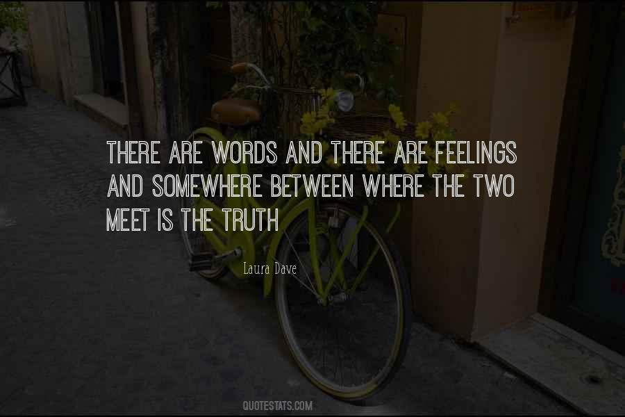Quotes About Words And Feelings #266980